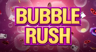 bubble rush poker
